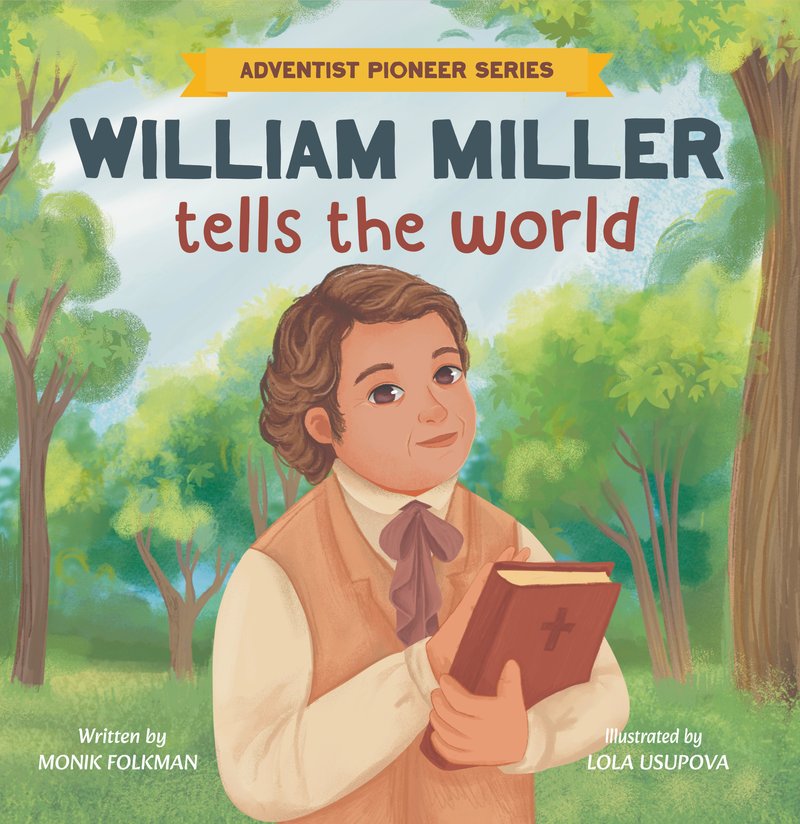 William Miller Tells the World
